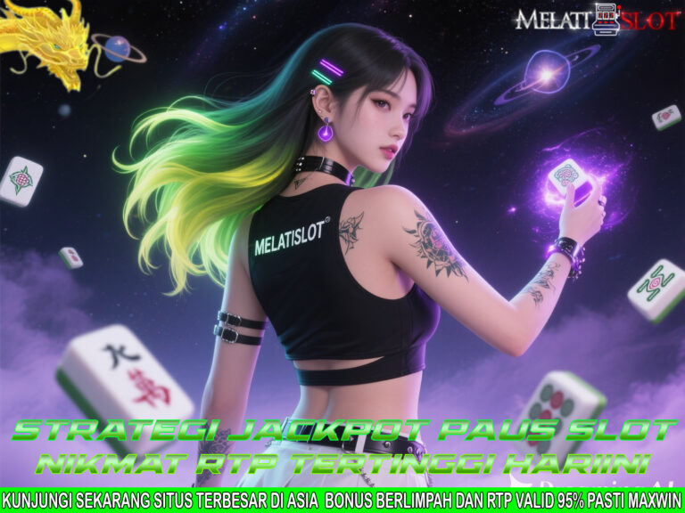 MELATISLOT Slot Terlengkap dengan Pola Gacor Paling Ampuh